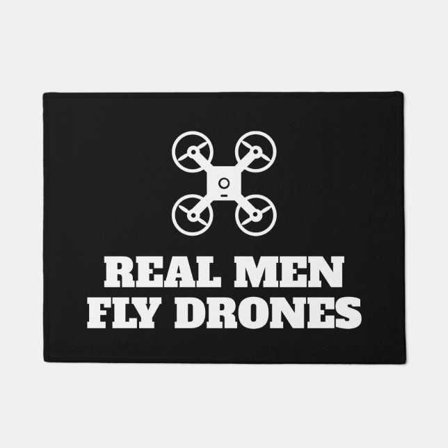 Real men fly drones funny door mat for drone pilot (Front)
