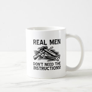 Real Men Funny Mug