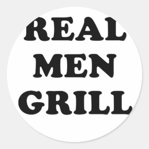 Real Men Grill Classic Round Sticker