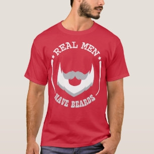 Real Men Have Beards 7 T-Shirt