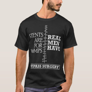 Real Men Have Bypass Surgery Open Heart Surgery Gi T-Shirt