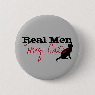 Real Men Hug Cats Kitty Love Funny Animal Lover 6 Cm Round Badge