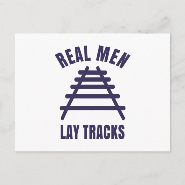 Real men lay tracks rails postcard (Front)