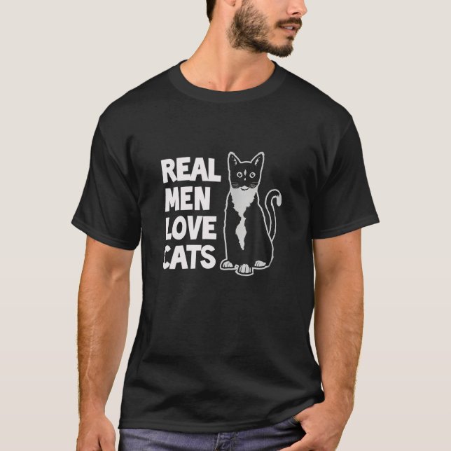 Real Men Like Cats Husband Dad Gift Love Funny Gee T-Shirt (Front)