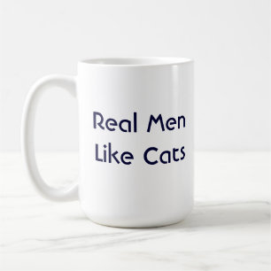Real Men Like Cats mug