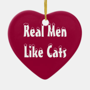 Real Men Like Cats Ornament