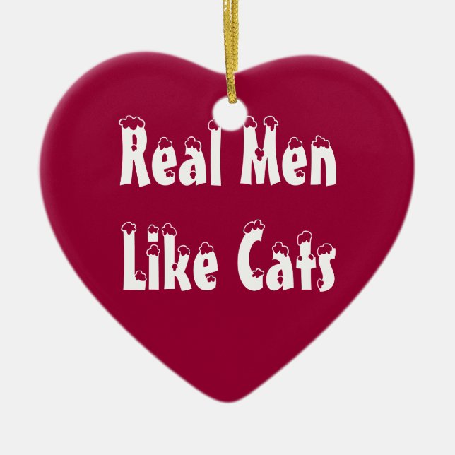 Real Men Like Cats Ornament (Front)