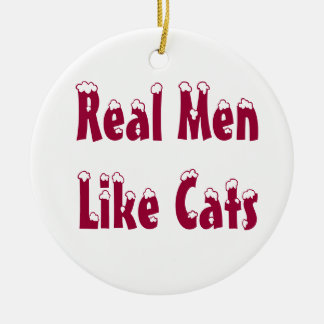 Real Men Like Cats Ornament