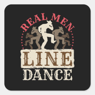 Real Men Line Dance Country Dancing Square Sticker