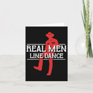 Real Men Line Dance Western Country Dancing Lineda Card