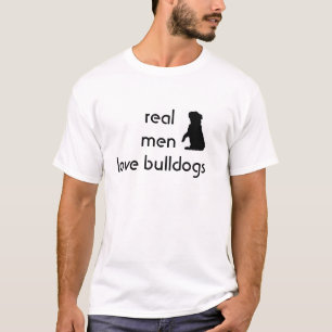 Real men love bulldogs men's T-shirt