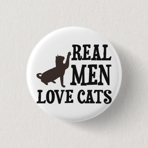 Image of Real Men Love Cats 3 Cm Round Badge