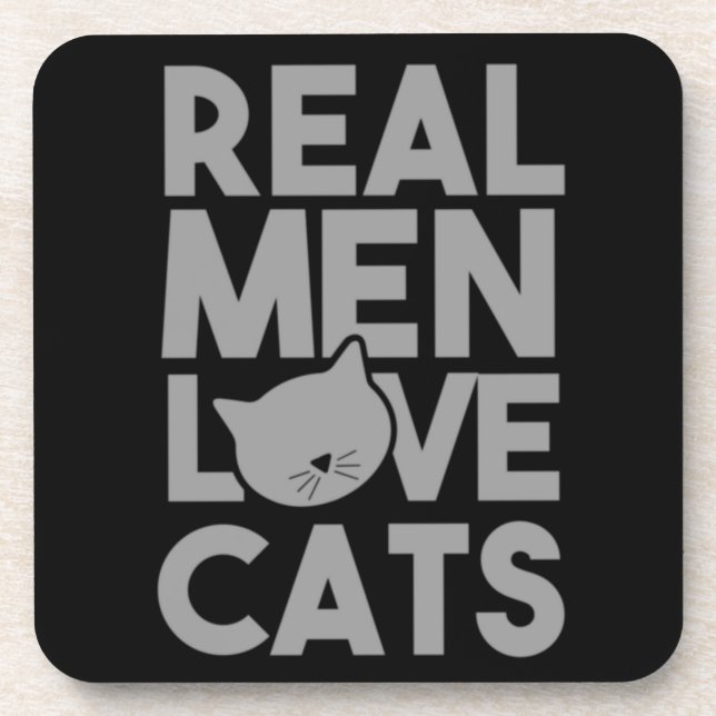 Real Men Love Cats Coaster (Front)