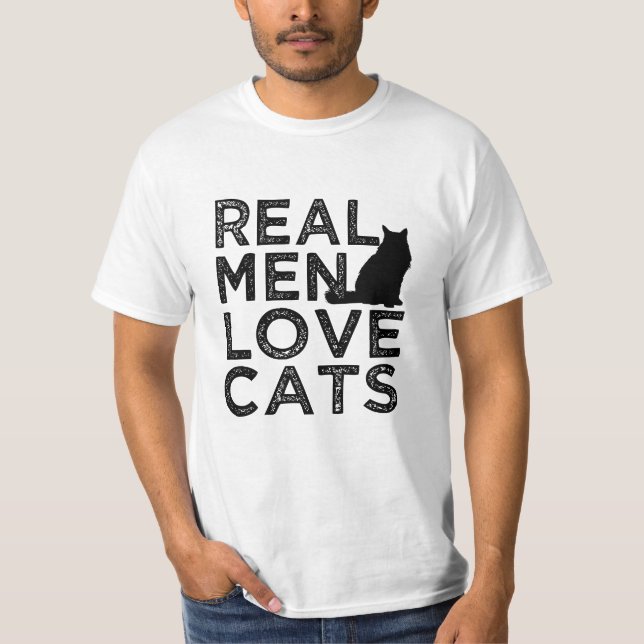 Real Men Love Cats funny men's shirt (Front)