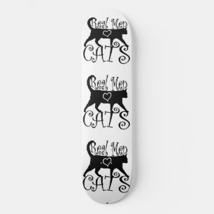 Real Men Love Cats in Stylish Design Skateboard