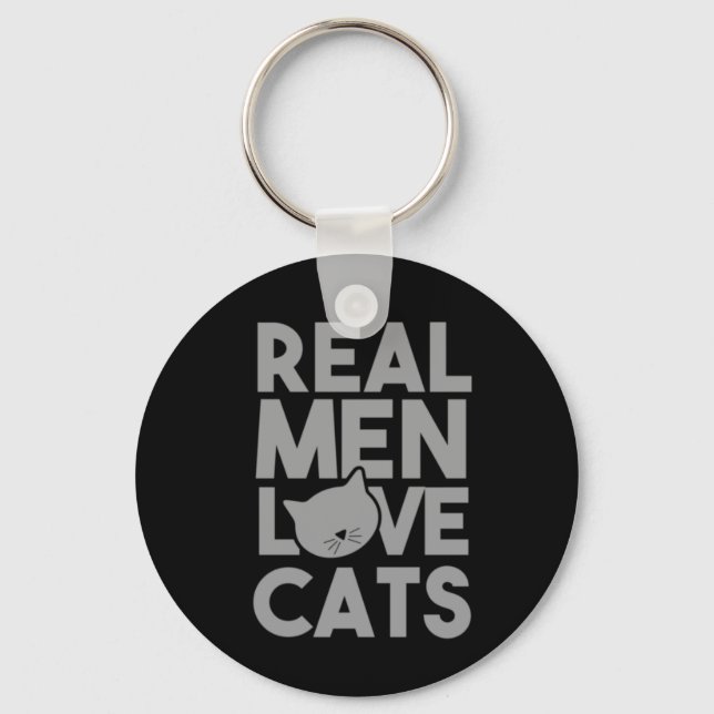 Real Men Love Cats Key Ring (Front)