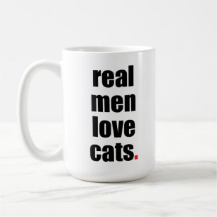Real Men Love Cats Mug