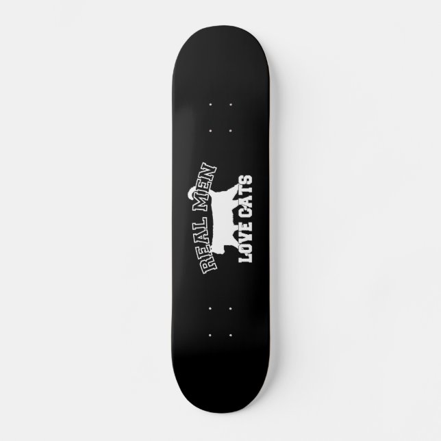 Real Men Love Cats Silhouette Skateboard (Front)