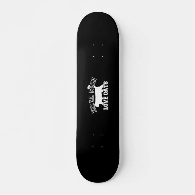Real Men Love Cats Silhouette Skateboard (Front)