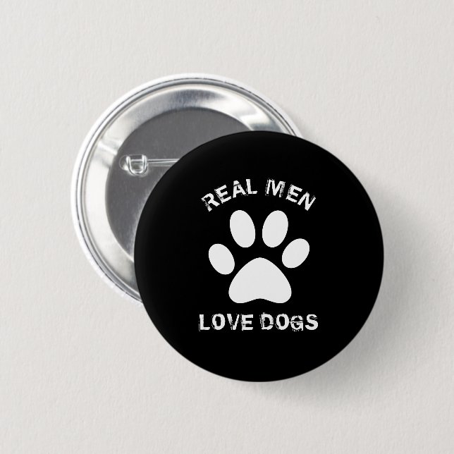 Real Men Love Dogs Custom Text Personalized 6 Cm Round Badge (Front & Back)
