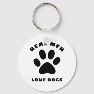 Real Men Love Dogs Custom Text Personalized Key Ring