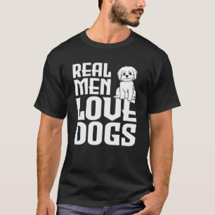 Real Men Love Dogs T-Shirt