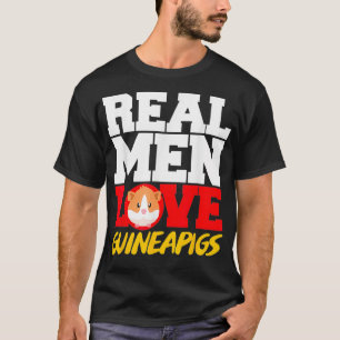 Real Men Love Guinea Pig  T-Shirt