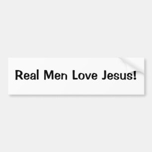 Real Men Love Jesus Bumper Sticker