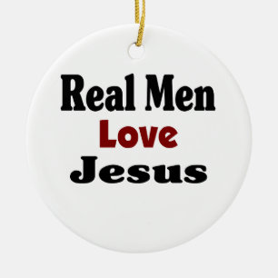 Real Men Love Jesus Ceramic Tree Decoration