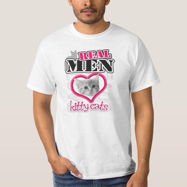 Real men love kitty cats... PINK T-Shirt (Front)