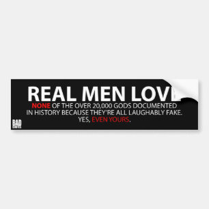 Real Men Love ... None - Atheist Bumper Sticker