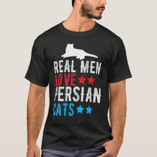 Real Men Love Persian Cat Cats Pet Owner T-Shirt