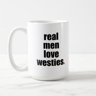 Real Men Love Westies Mug