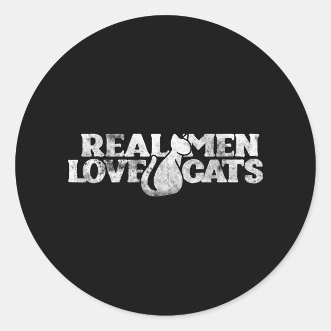 Real men loves cats cat person classic round sticker (Front)