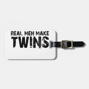 Real men make... Cool father's day gift Luggage Tag