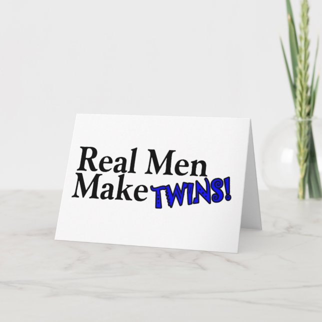 Real Men Make Twins (B) Card (Front)