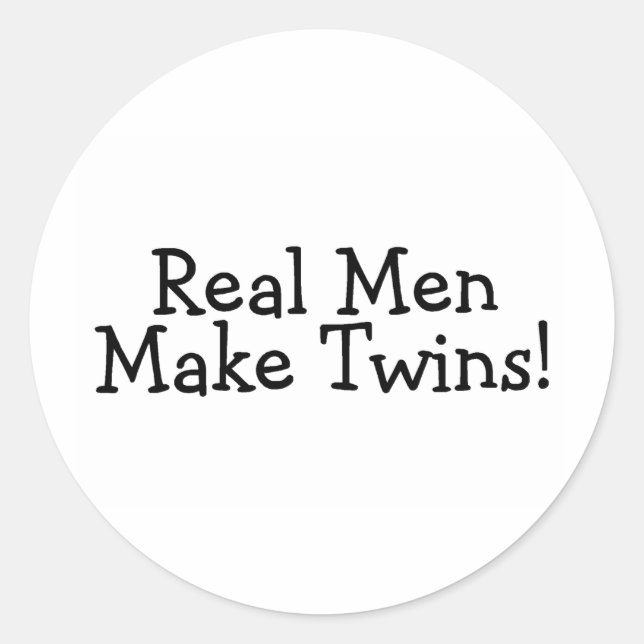 Real Men Make Twins (Blk) Classic Round Sticker (Front)