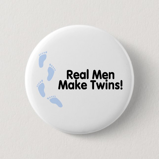 Real Men Make Twins (Boys) 6 Cm Round Badge (Front)