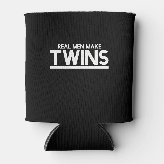 Real Men make twins Can Cooler (Front)