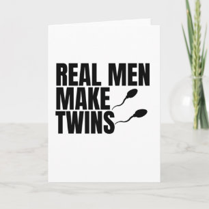 Real Men Make Twins Card