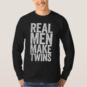 Real Men Make Twins Father's Day Gift T-Shirt