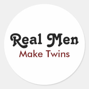 Real Men Make Twins – Funny Dad Gift Classic Round Sticker