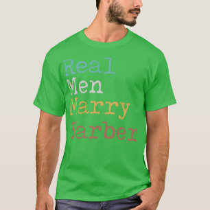 Real Men Marry Barber T-Shirt