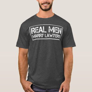 Real Men Marry Lawyers  Lawyer Husband Premium T-S T-Shirt