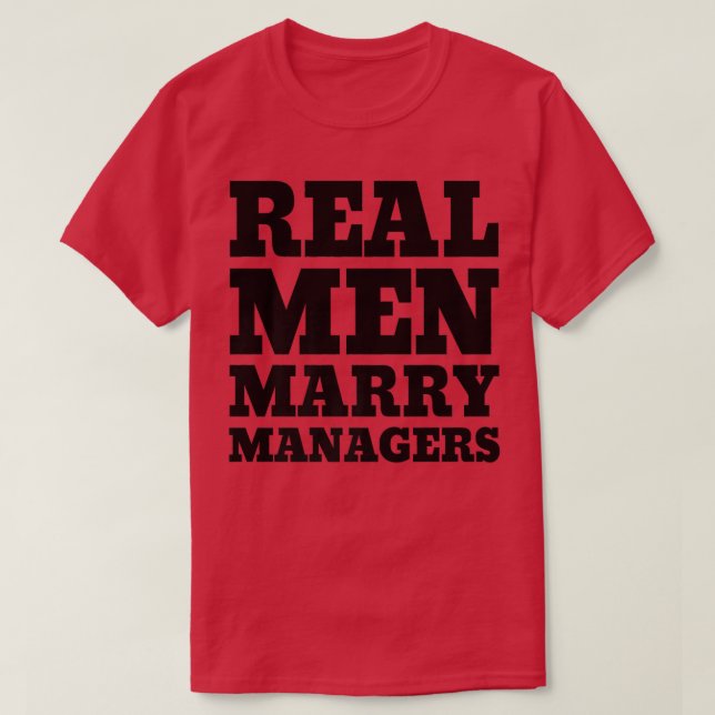 Real Men Marry Managers  Manager Husband Premium T T-Shirt (Design Front)