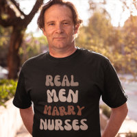 Real Men Marry Nurses