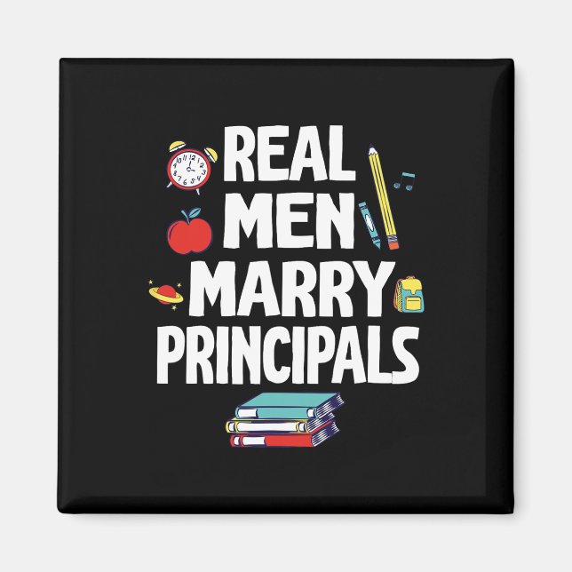 Real Men Marry Principals Happy Wedding Married Gr Magnet (Front)