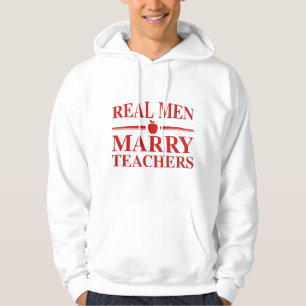 Real Men Marry Teachers Hoodie