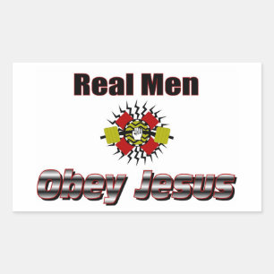 Real men obey Jesus Christian saying Rectangular Sticker