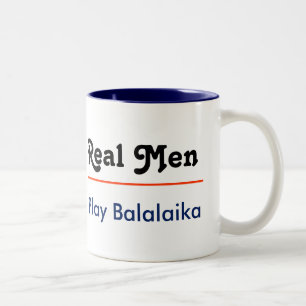 Real Men Play Balalaika Two-Tone Coffee Mug